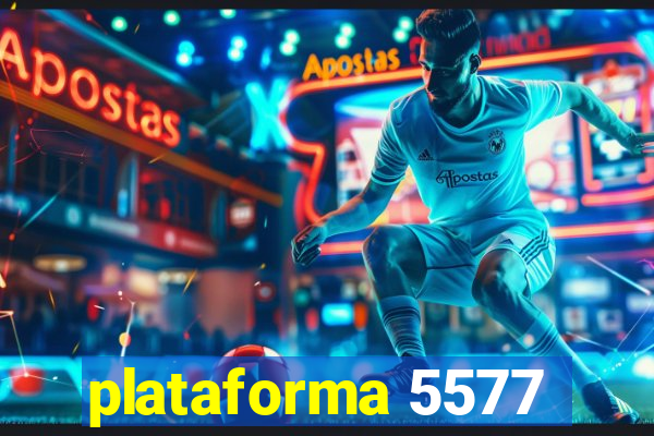 plataforma 5577